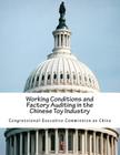 Working Conditions and Factory Auditing in the Chinese Toy Industry By Congressional-Executive Commission on Ch Cover Image