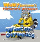 Wally Raccoon's Farmyard Olympics - Winter Olympics Cover Image