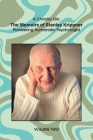 A Chaotic Life (Volume 2): The Memoirs of Stanley Krippner, Pioneering Humanistic Psychologist Cover Image