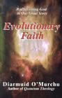 Evolutionary Faith: Rediscovering God in Our Great Story Cover Image
