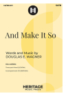 And Make It So By Douglas E. Wagner (Composer) Cover Image