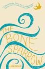 The Bone Sparrow By Zana Fraillon Cover Image