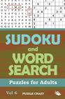 Sudoku and Word Search Puzzles for Adults Vol 6 Cover Image