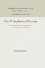 The Metaphysical Passion: Seven Modern American Poets and the Seventeenth-Century Tradition (Anniversary Collection) Cover Image