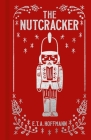 The Nutcracker By E. T. a. Hoffmann Cover Image