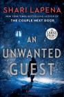 An Unwanted Guest By Shari Lapena Cover Image