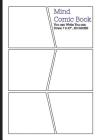 Mind Comic Book - 6 Panel,7x10, 80 Pages, Make Your Own Comic Books: Make your own comics come to life By Mind Comic Cover Image