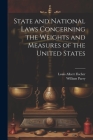 State and National Laws Concerning the Weights and Measures of the United States Cover Image