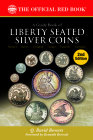 A Liberty Seated Silver Coins: History, Rarity, Grading, Values, Patterns, Varieties (Official Red Book) Cover Image