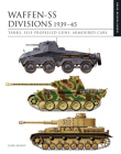 Waffen-SS Divisions 1939-45: Tanks, Self-Propelled Guns, Armoured Cars Cover Image