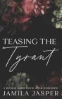 Teasing The Tyrant: Interracial Rock Star Romance Cover Image