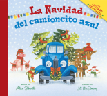 La Navidad del camioncito azul: Little Blue Truck's Christmas (Spanish Edition) Cover Image