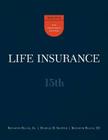 Life Insurance, 15th Ed. By Jr. Kenneth Black, Harold D. Skipper, III Kenneth Black Cover Image