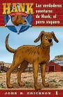 Las Verdaderas Aventuras de Hank, El Perro Vaquero (Hank the Cowdog) By John R. Erickson, Gerald L. Holmes (Illustrator) Cover Image