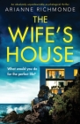 The Wife's House: An absolutely unputdownable psychological thriller Cover Image