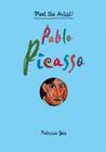 Pablo Picasso: Meet the Artist By Patricia Geis Cover Image