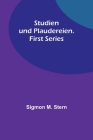 Studien und Plaudereien. First Series By Sigmon M. Stern Cover Image