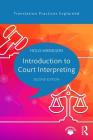 Introduction to Court Interpreting (Translation Practices Explained) Cover Image