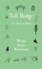 Toll Bridge: The Risk of Belief Cover Image