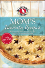 Mom's Favorite Recipes By Gooseberry Patch Cover Image