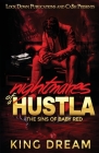 Nightmares of a Hustla By King Dream Cover Image