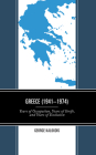 Greece (1941-1974): Years of Occupation, Years of Strife, and Years of Exclusion By George Kaloudis Cover Image