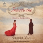 Intertwine By Nichole Van, Shiromi Arserio (Read by) Cover Image