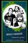 Wolf Parade Legendary Coloring Book: Relax and Unwind Your Emotions with our Inspirational and Affirmative Designs By Harmony Haven Cover Image
