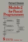 Modula-2 for Pascal Programmers (Springer Books on Professional Computing) By R. Gleaves Cover Image