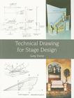 Technical Drawing for Stage Design By Gary Thorne Cover Image