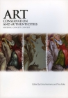 Art, Conservation and Authenticities: Material, Concept, Context Cover Image