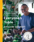 Everyone's Table: A James Beard Award Winner By Gregory Gourdet, JJ Goode, EdD. Cover Image