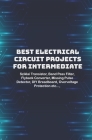 Best Electrical circuit projects for intermediate students: Sziklai Transistor, Band Pass Filter, Flyback Converter, Missing Pulse Detector, DIY Bread Cover Image