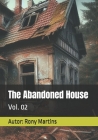 The Abandoned House: Vol. 02 Cover Image