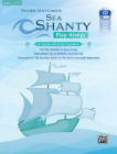 Sea Shanty Play-Alongs for Soprano, Alto & Tenor Saxophone: Ten Sea Shanties to Play Along. from Aloha 'Oe, La Paloma, Santiana Via Sloop John B., the Cover Image