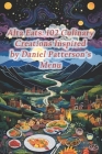 Alta Eats: 102 Culinary Creations Inspired by Daniel Patterson's Menu Cover Image