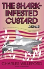 The Shark-Infested Custard By Charles Willeford Cover Image