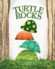 Turtle Rocks By Audrey Galex Cover Image