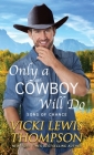 Only a Cowboy Will Do Cover Image