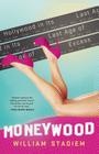 Moneywood: Hollywood in Its Last Age of Excess By William Stadiem Cover Image