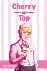 Cherry on Top By Lucas Delrose, Kamaria Gunn (Cover Design by) Cover Image