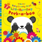 Baby's Very First Lift-the-Flap Peek-a-Boo (Baby's Very First Books) By Fiona Watt, Stella Baggott (Illustrator) Cover Image
