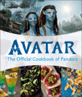 Avatar The Official Cookbook of Pandora Cover Image