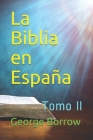 La Biblia en España: Tomo II Cover Image