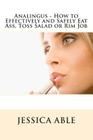 Analingus - How to Effectively and Safely Eat Ass, Toss Salad or Rim Job By Jessica Able Cover Image