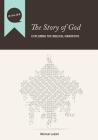 The Story of God: Exploring the Biblical Narrative (Dialog) Cover Image