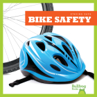 Bike Safety (Staying Safe) By Melissa Catena Cover Image
