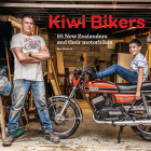 Kiwi Bikers: 85 New Zealanders and their motorbikes By Ken Downie Cover Image