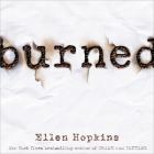 Burned By Ellen Hopkins, Laura Flanagan (Read by) Cover Image