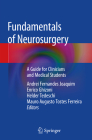 Fundamentals of Neurosurgery: A Guide for Clinicians and Medical Students By Andrei Fernandes Joaquim (Editor), Enrico Ghizoni (Editor), Helder Tedeschi (Editor) Cover Image